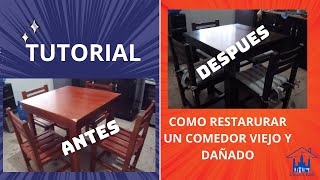 TUTORIAL COMO RESTAURAR UN COMEDOR VIEJO Y DAÑADO PASO A PASO [upl. by Stillmann]