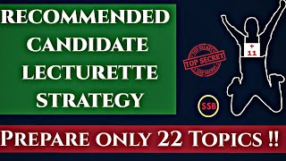 Lecturette Strategy Recommended Candidate Smart Work Effective Results  SSB Interview [upl. by Kissel]