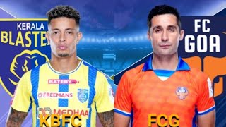 ജയം തുടരാൻ ബ്ലാസ്റ്റേഴ്‌സ്Kerala Blasters Fc Vs Fc Goa Today Match Live UpdatesKBFC Vs FCG kbfc [upl. by Eussoj]