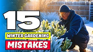 ⚠️ Winter Gardening MISTAKES 15 Things NOT to Do ❄️ [upl. by Colton]