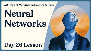 Day 26 How to Improve Mental Health  Major Brain Networks  30 Days of Meditation Science amp Bliss [upl. by Allwein]