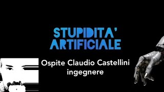 WrongCalls3  STUPIDITA ARTIFICIALE  Ospite Claudio Castellini ingegnere [upl. by Vaenfila291]