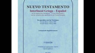 Nuevo testamento interlineal griego espanol Actualizado [upl. by Inhsor137]