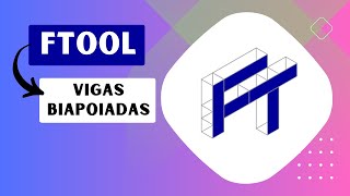 Resolvendo VIGAS BIAPOIADAS no FTOOL  VIDEOAULA 03 de 08 [upl. by Asilram]