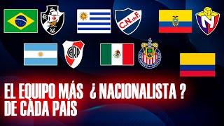 ⚽🧐 CLUBES con ¿MAYOR IDENTIDAD NACIONAL en CADA PAÍS  Cultural histórico y futbolístico [upl. by Dickson]