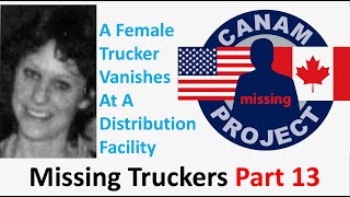 Missing 411 David Paulides Presents Missing Truckers Part 13 [upl. by Tekcirk]