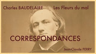 Correspondances Charles BAUDELAIRE  Les Fleurs du Mal [upl. by Barnes]