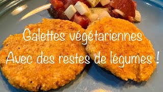 Galettes végétariennes avec les restes de la veille [upl. by Aralomo]