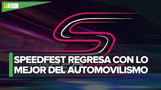 “El festival de automovilismo más grande de México” SpeedFest promete emociones [upl. by Leola332]