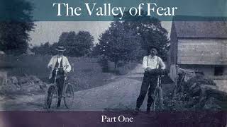 The Valley of Fear Part One by Sir Arthur Conan Doyle [upl. by Radie380]