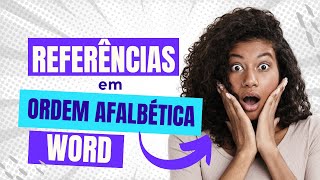 Como Colocar Referências Bibliográficas em Ordem Alfabética no Word Passo a Passo Simples [upl. by Oderfla]