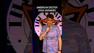 Explaining Irish Drinking to American Doctors Comedy  Jarlath Regan [upl. by Adrell]