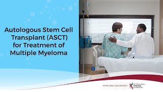 Myeloma University  Overview of Autologous Stem Cell Transplant for Treatment of Multiple Myeloma [upl. by Elihu]