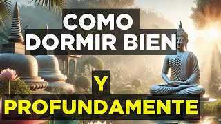 CÓMO DORMIR BIEN Y DORMIR PROFUNDO  Cuento de Buda sobre el sueño  7 consejos para dormir bien [upl. by Amehsat780]