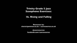 Trinity Grade 5 Jazz Saxophone Exercises 1b Rising and Falling [upl. by Eneliak]