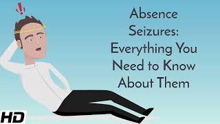 Absence seizure Causes Signs and Symptoms Diagnosis and Treatment [upl. by Naaman935]