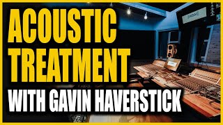 Talking Acoustic Treatment with Acoustical Engineer Gavin Haverstick [upl. by Anoved]