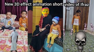 New funny 3D effect animation short videos of Ifraz 😂🥳youtubeshorts funny shorts [upl. by Zurheide]