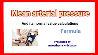 Mean Arterial pressure and its normal value calculations Farmula anaesthesiawithbabar2576 [upl. by Aihsot767]