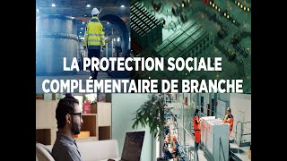 La protection sociale complémentaire de branche [upl. by Atiner]