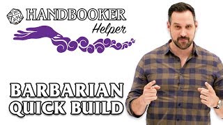 Handbooker Helper Barbarian Quick Build [upl. by Asilef]