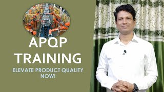 APQP Training – Elevate Product Quality Now [upl. by Farmer]