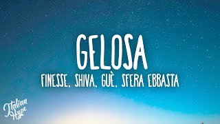 Finesse  Gelosa ft Shiva Guè amp Sfera Ebbasta [upl. by Warfeld]