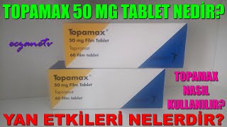 Topamax 50 Mg Tablet Nedir Topamax 50 Mg Tabletin Yan Etkileri Nelerdir Topamax Nasıl Kullanılır [upl. by Aivekal]