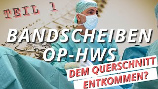 Bandscheibenvorfall OpHws Teil 1 Bandscheibenvorfall Wirbelsäule Operation [upl. by Eninnaej]