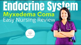 Myxedema Coma Nursing  Medical Surgical RN LPN [upl. by Joelle724]