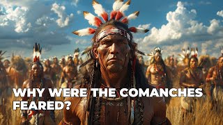 The Terrifying Reason The Comanches Were Among the Most Feared Tribes in North America [upl. by Hyozo]