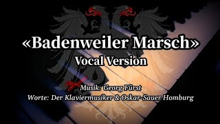 Sing with DK  Badenweiler Marsch  With Lyrics  German March [upl. by Crista]