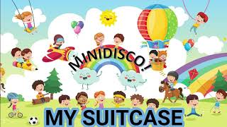 Mini Disco Songs  My Suitcase [upl. by Ailla74]