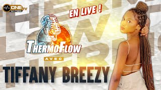 THERMOFLOW avec TIFFANY BREEZY [upl. by Notniuq195]