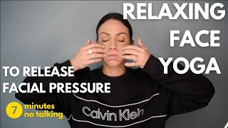 Relaxing Face Yoga to Release Pressure  No Talking [upl. by Nadine]