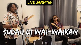 Sudah DiinaiInaikan  Live Jam by Kugiran Wak Jeng [upl. by Akaenahs]