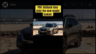 POV Subaru Outback Fans After The New Design Leaked subaru [upl. by Muns]