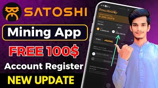 Satoshi Mining App Daily Earning 🤑  Satoshi App Kaise Use Kare amp Account Register [upl. by Nylime]