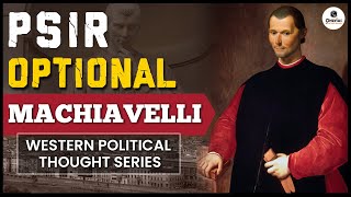 PSIR for UPSC  MACHIAVELLI Western Political Thought  PSIR Optional  Bharat Sir  OnlyIAS [upl. by Ashelman]