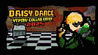 DAISY DANCE  YTPMV  COLLAB ENTRY [upl. by Kcirdek564]