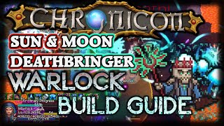 Chronicon Warlock Build Guide  Sun amp Moon Deathbringer [upl. by Wera770]