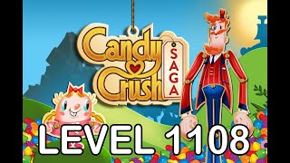 Candy Crush Saga Level 1108  AppLevelHelpercom [upl. by Nirre408]