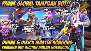 PRANK GLOBAL BOT CULUN DIHINA MASTER SONGONG GANTI SET SULTAN MALAH CURHAT amp DITINGGAL DUO BUCIN FF [upl. by Bernadina231]