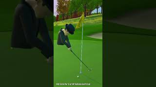 146 yards to 6 inches at Valhalla Golf Club  Par 3 14th Hole 🏌️‍♂️ golf vr vrgaming [upl. by Etnom79]