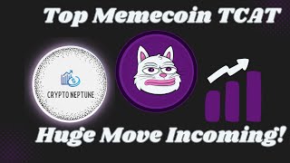 Top Memecoin TCAT Huge Move Incoming [upl. by Ainak]