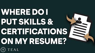 Where Do I Put Skills amp Certifications On My Resume [upl. by Zina]