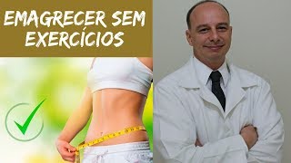 É Possível Emagrecer sem Exercícios ‖ Dr Moacir Rosa [upl. by Anselmi]