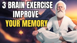 3 Brain Exercises To Improve Your Memory  Life Changing Practice  Powerful Zen Story [upl. by Coit]