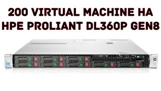 HPE Proliant DL360p gen8  а сдюжит ли он 200 виртуальных машин [upl. by Eannaj590]