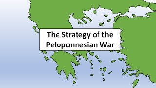 The Strategy of the Peloponnesian War [upl. by Lefty833]